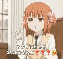 Anime Youre So Awesome GIF - Anime Youre So Awesome Awesome GIFs