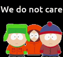 We Do Not Care Idc GIF - We Do Not Care Idc South Park GIFs
