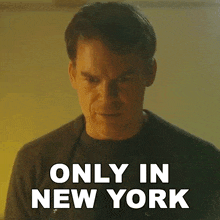 a man says " only in new york " while looking at the camera