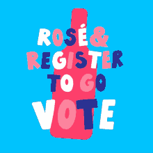 Register To Vote Rose GIF - Register To Vote Rose Wine Time GIFs