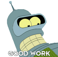 Good Work Bender Sticker - Good Work Bender Futurama Stickers