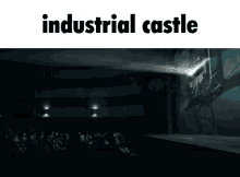 castle industrial