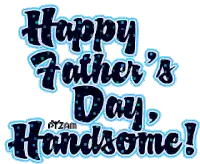 happy father 's day handsome written in blue polka dot letters