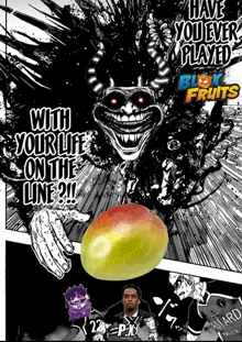 a black and white poster with the words have you ever played blox fruits on the bottom