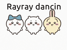 three cartoon characters are standing next to each other with the words rayray dancin written above them