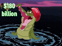a cartoon alligator wearing a maga hat is swimming in the water and says $ 180 billion