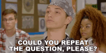 Could You Repeat The Question Please Pm GIF