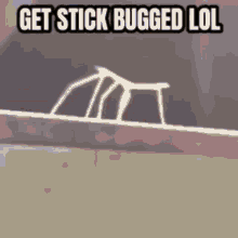 Stick Rolled GIF - Stick Rolled Bugged GIFs