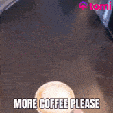 coffee coffee meme morning coffee please