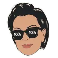 a cartoon of a woman wearing sunglasses with the words `` 10 % '' on her eyes .