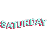Saturday Weekend Sticker - Saturday Weekend Happy Saturday Stickers