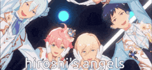 a group of anime characters are standing in a circle with the words " hiroshi 's angels " written on the bottom