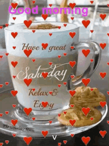 coffee have a great saturday good morning