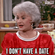 I Dont Have A Date No Partner GIF - I Dont Have A Date No Partner No One To Go Out GIFs
