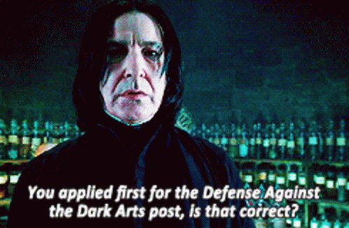 Gif showing Prof Snape and Dolores Umbridge  from the Harry Potter universe, with the caption 'You applied first for the Defence Against the Dark Arts posts, is the correct?"