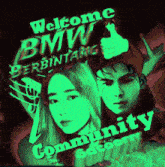 a poster that says welcome bmw berbintang and community