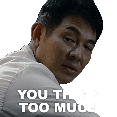 You Think Too Much Yin Yang Sticker - You Think Too Much Yin Yang Jet Li Stickers