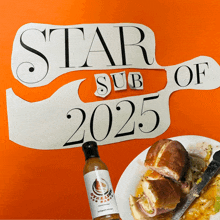 a sign that says star sub of 2025 next to a plate of sandwiches