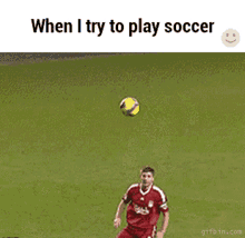when i try to play soccer steven gerrard liverpool liverpool fc fail