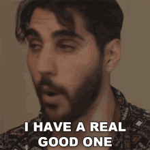 I Have A Real Good One Rudy Ayoub GIF