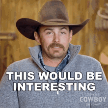 This Would Be Interesting Buck Faust GIF - This Would Be Interesting Buck Faust Ultimate Cowboy Showdown GIFs