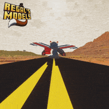 an advertisement for regal 's models shows a robot flying over a desert road
