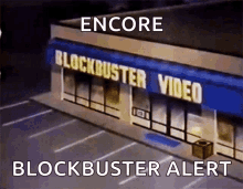 Encore Blockbuster GIF - Encore Blockbuster GIFs