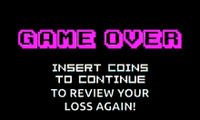 Game Over Insert Coins GIF - Game Over Insert Coins GIFs