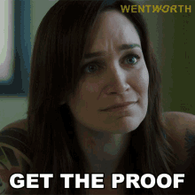 Get The Proof Franky Doyle GIF - Get The Proof Franky Doyle Wentworth GIFs