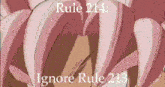 a picture of a person with the words rule 214 ignore rule 213 on the bottom