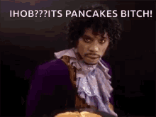 Prince Ihob GIF - Prince Ihob Its Pancake GIFs