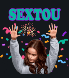 a woman raising her hands in the air with the word sextou behind her