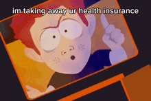 Im Taking Away Ur Health Insurance South Park GIF - Im Taking Away Ur Health Insurance South Park Scott Tenorman GIFs