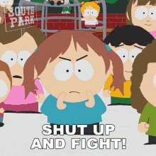 Shut Up And Fight South Park GIF - Shut Up And Fight South Park Get On With It GIFs