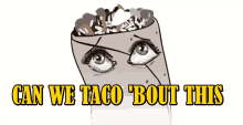 Taco Bout This Taco Tuesday GIF - Taco Bout This Taco Bout Taco Tuesday GIFs