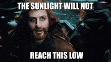 The Sunlight Will Not Reach This Low Diggy Diggy Hole GIF - The Sunlight Will Not Reach This Low Diggy Diggy Hole The Hobbit GIFs