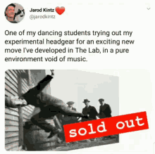 a tweet by jarod kintz says one of his dancing students trying out an experimental headgear for an exciting new move