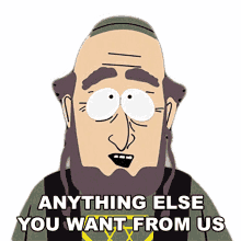 anything else you want from us chief elder south park s3e9 jewbilee