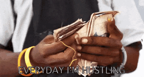 Everyday I'm Hustling 