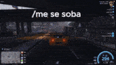 a screenshot of a video game with the words / me se soba on the top