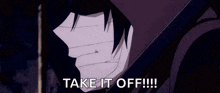 a man with a bandage on his face says take it off !!!