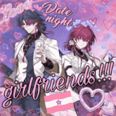 a couple of anime characters standing next to each other with the words " date night girlfriends " on the bottom