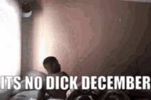 No Dick December GIF - No Dick December GIFs
