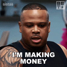 I'M Making Money Maurice Webb GIF - I'M Making Money Maurice Webb Sistas GIFs