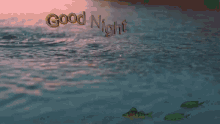 Goodnight Water GIF