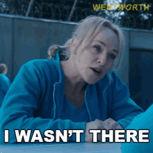 I Wasnt There Marie Winter GIF - I Wasnt There Marie Winter Wentworth GIFs