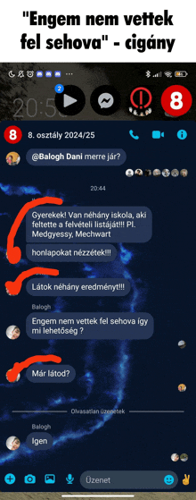 a screenshot of a messenger conversation with the words " engem nem vettek fel sehova " at the top