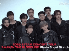 a group of young men are posing for a photo with the words 2025 & team concert tour awaken the bloodline photo shoot sketch on the bottom