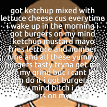 ketchup mixed lettuce cheese everytime