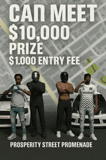 a poster that says can meet $ 10,000 prize $ 1,000 entry fee on it